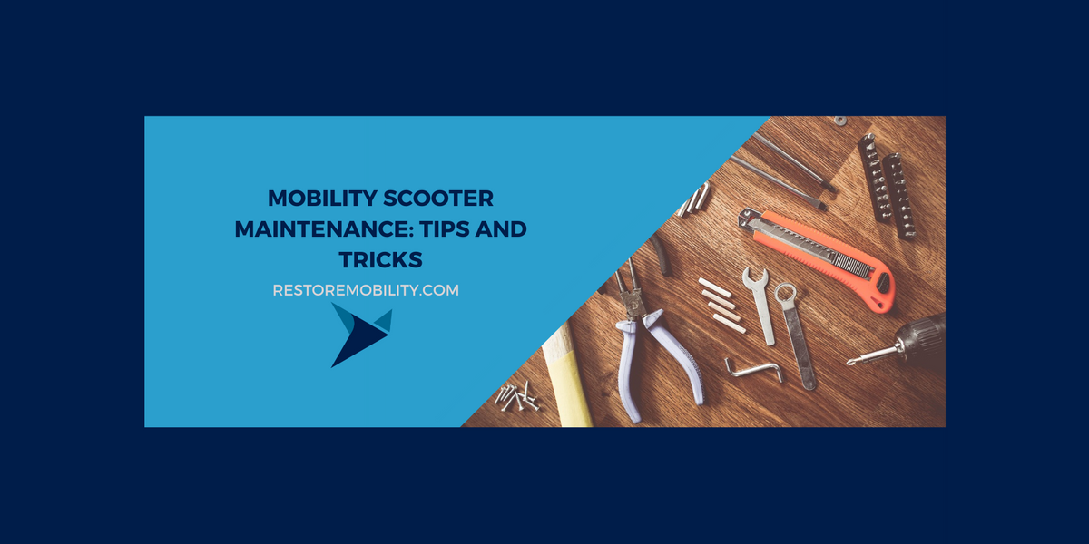 Mobility Scooter Maintenance Tips and Tricks — RestoreMobility