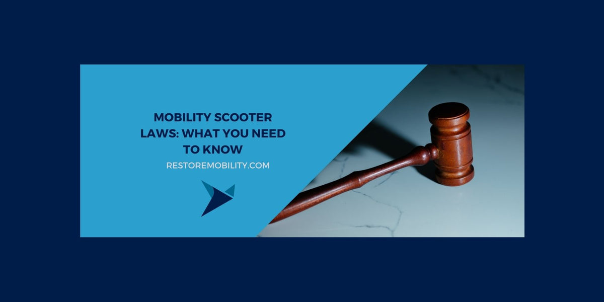 Mobility Scooter Laws What You Need to Know — RestoreMobility