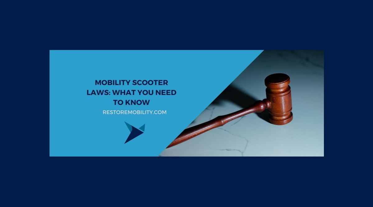 Mobility Scooter Laws What You Need to Know — RestoreMobility