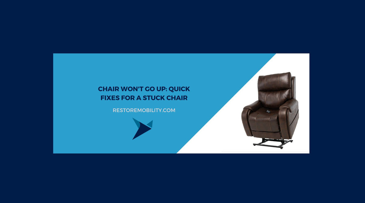 Chair Won't Go Up Quick Fixes for a Stuck Chair — RestoreMobility