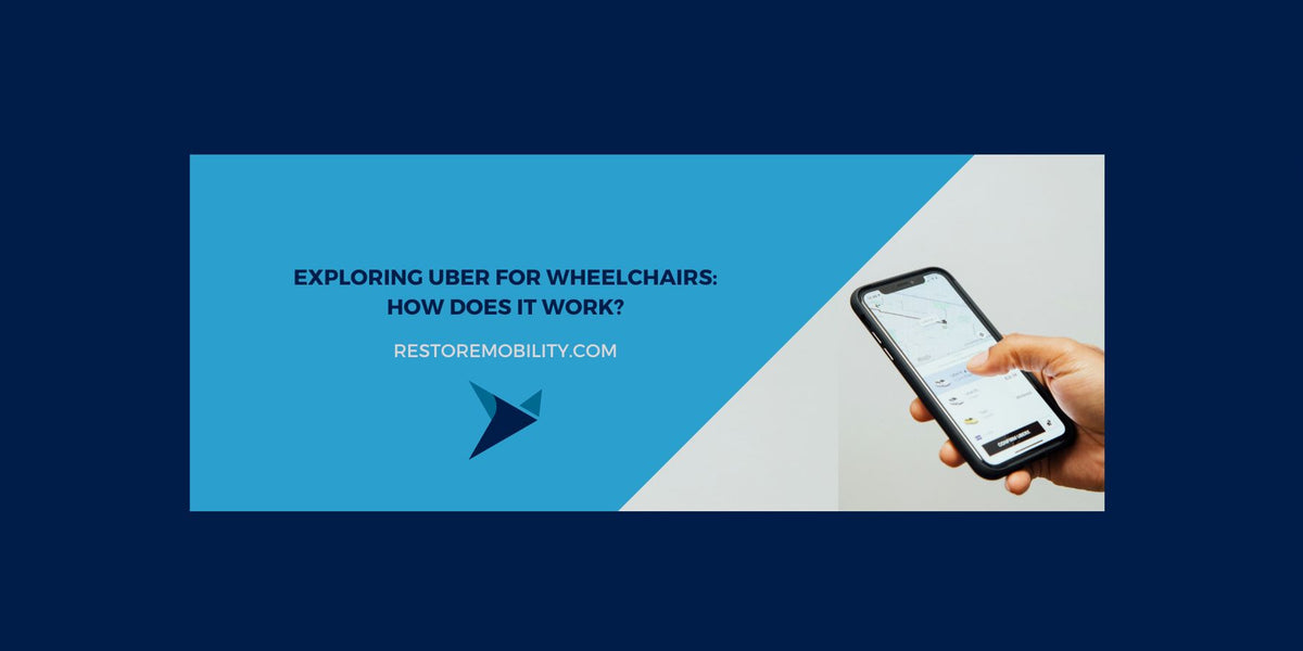 Exploring Uber for Wheelchairs How Does it Work? — RestoreMobility