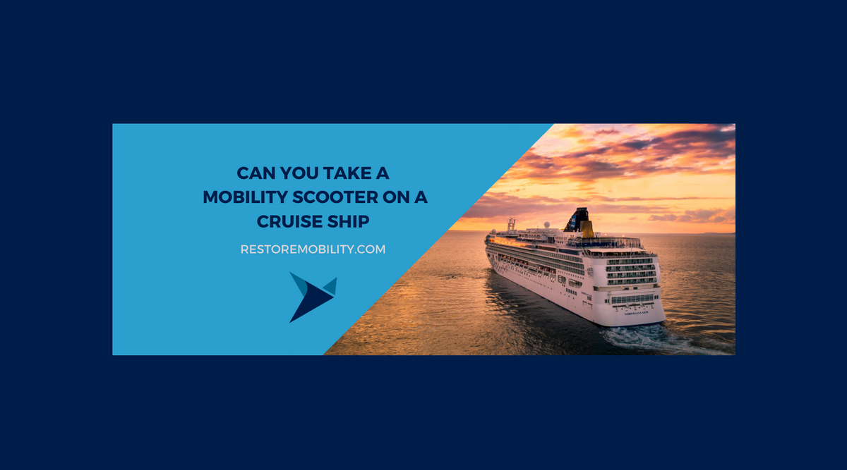 Can You Bring Your Mobility Scooter on a Cruise Ship? — RestoreMobility