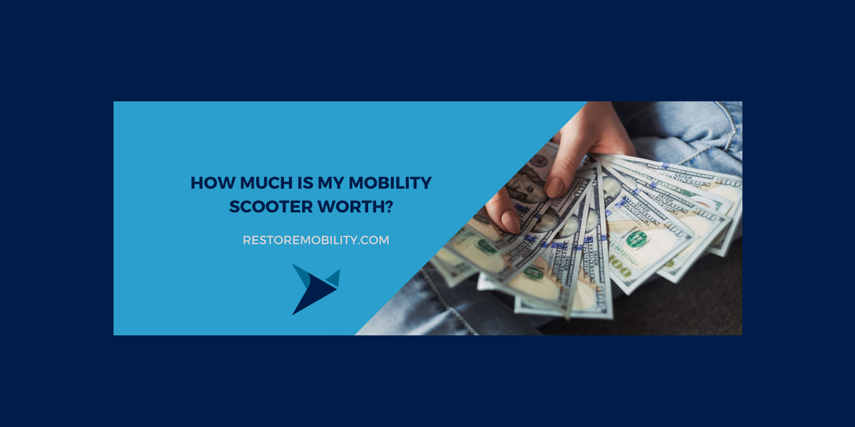 How Much Is My Mobility Scooter Worth? A Valuation Guide — RestoreMobility